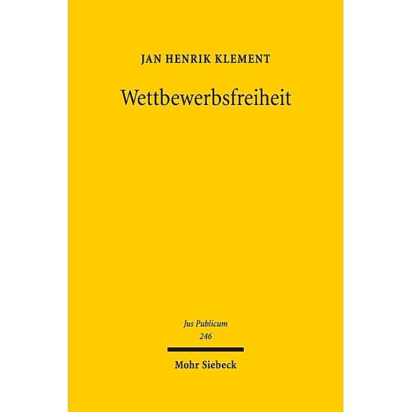 Wettbewerbsfreiheit, Jan H. Klement