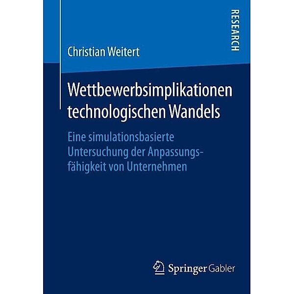 Wettbewerbsimplikationen technologischen Wandels, Christian Weitert