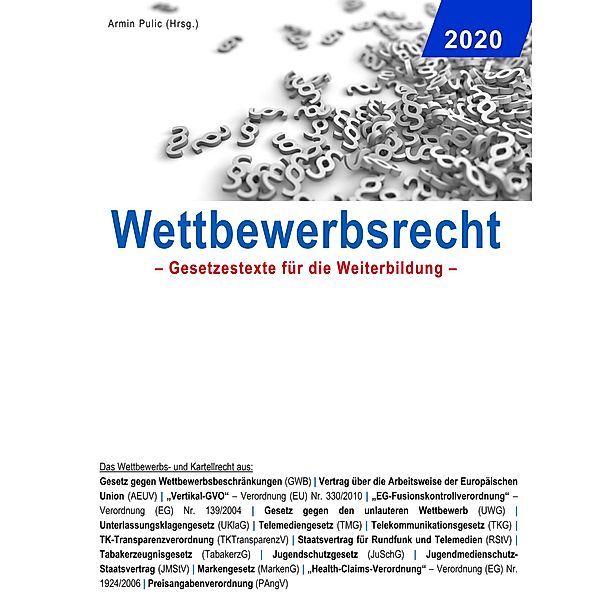 Wettbewerbsrecht 2020 / Gesetzestexte für die Weiterbildung