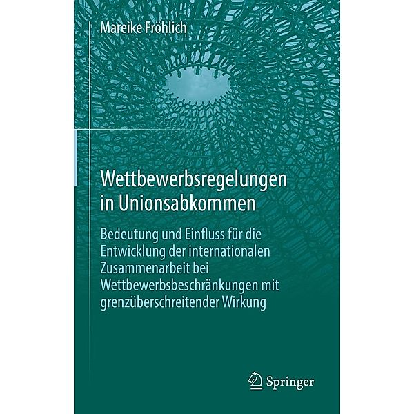 Wettbewerbsregelungen in Unionsabkommen, Mareike Fröhlich