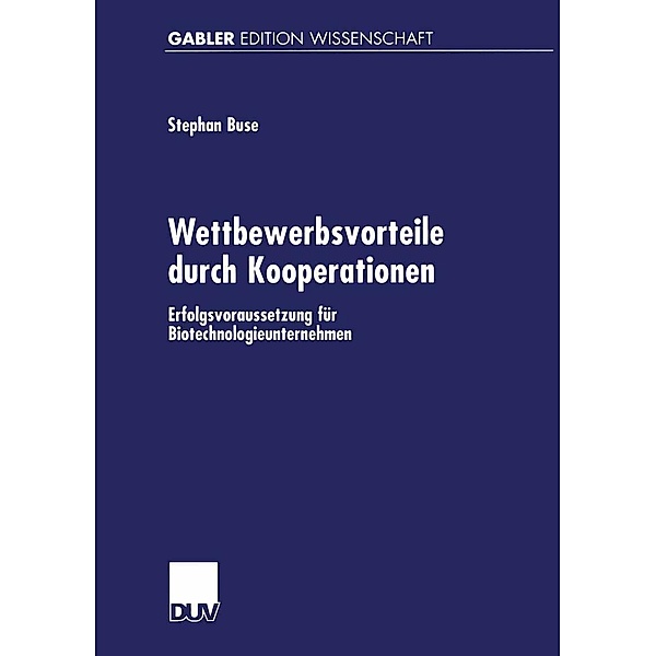 Wettbewerbsvorteile durch Kooperationen / Gabler Edition Wissenschaft, Stephan Buse
