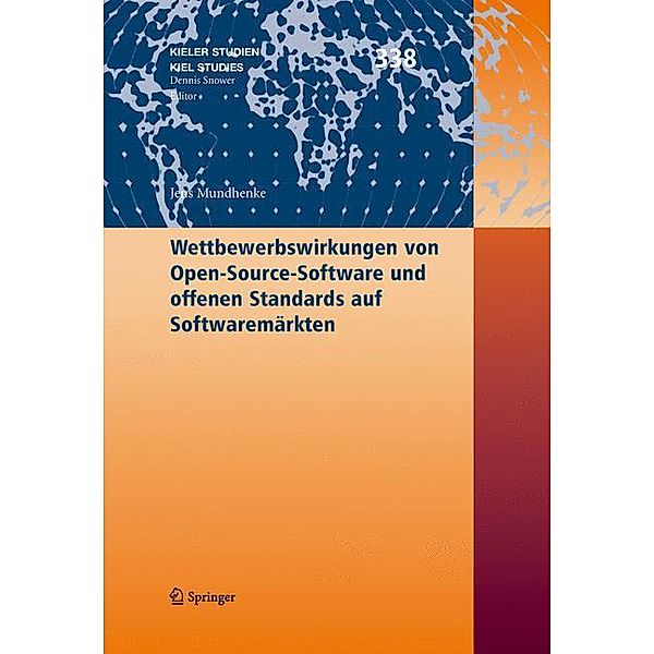 Wettbewerbswirkungen von Open-Source-Software und offenen Standards auf Softwaremärkten, Jens Mundhenke