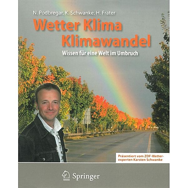 Wetter, Klima, Klimawandel / Phänomene der Erde, Nadja Podbregar, Karsten Schwanke, Harald Frater