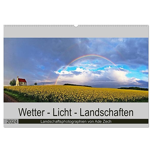 Wetter - Licht - Landschaften (Wandkalender 2024 DIN A2 quer), CALVENDO Monatskalender, Ade Zech