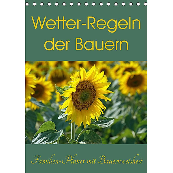 Wetter-Regeln der Bauern (Tischkalender 2019 DIN A5 hoch), Flori0