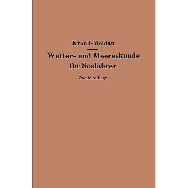 Wetter- und Meereskunde für Seefahrer, J. Krauss, H. Meldau