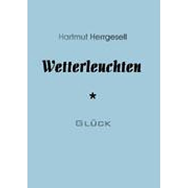 Wetterleuchten, Hartmut Herrgesell