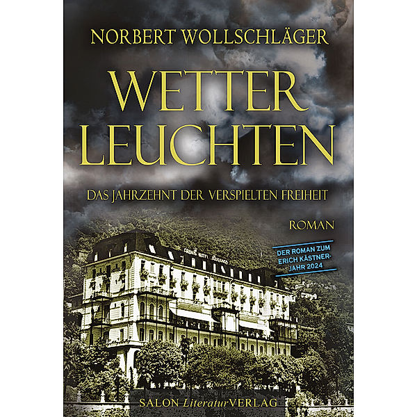 WETTERLEUCHTEN, Norbert Wollschläger