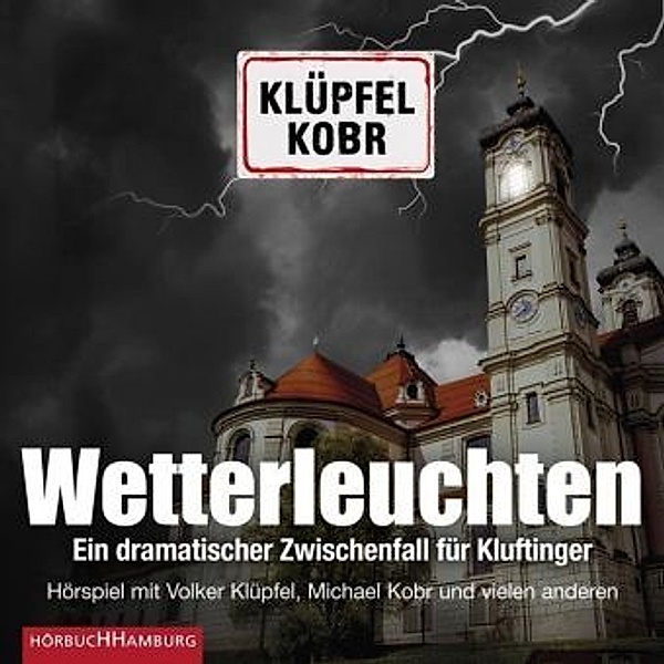 Wetterleuchten. Ein dramatischer Zwischenfall für Kluftinger, 2 Audio-CD, Volker Klüpfel, Michael Kobr