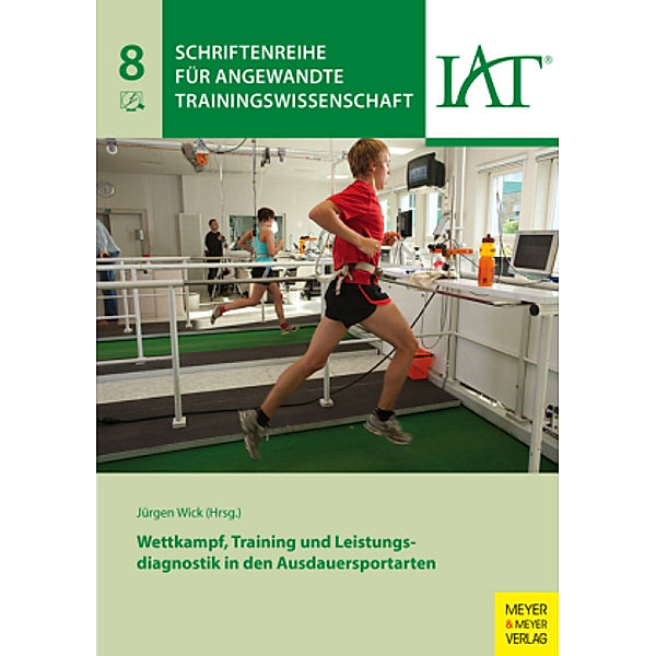 Wettkampf, Training und Leistungsdiagnostik in den Ausdauersportarten