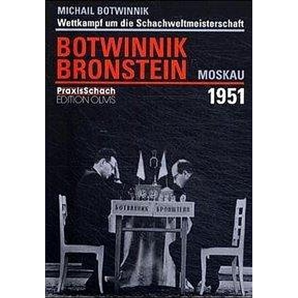 Wettkampf um die Schachweltmeisterschaft Botwinnik - Bronstein Moskau 1951, Michail Botwinnik