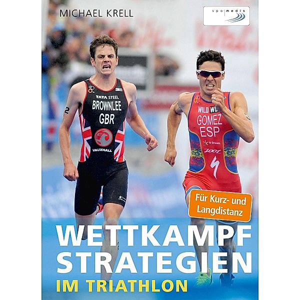 Wettkampfstrategien im Triathlon, Michael Krell