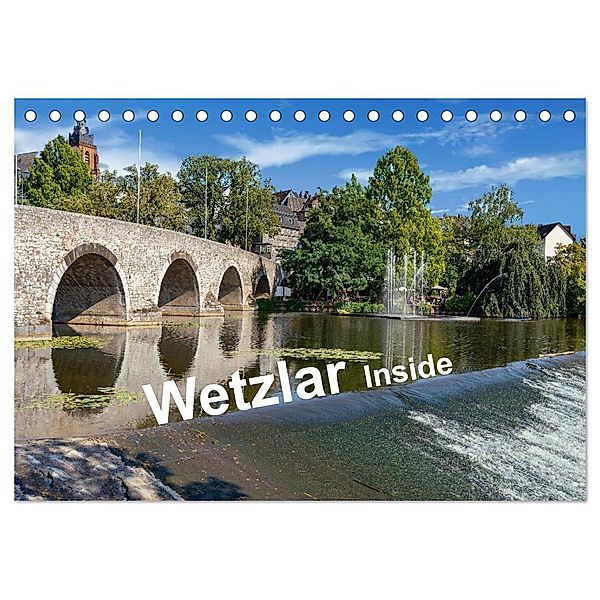 Wetzlar Inside (Tischkalender 2025 DIN A5 quer), CALVENDO Monatskalender, Calvendo, Claus Eckerlin