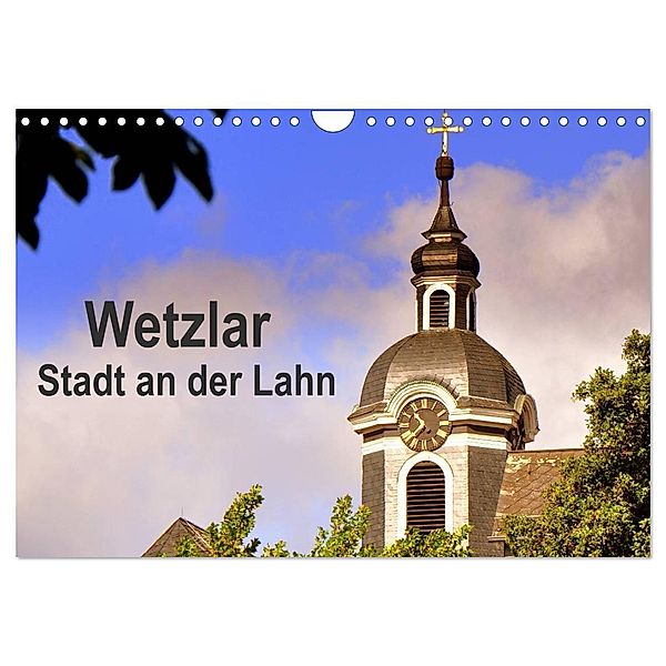 Wetzlar - Stadt an der Lahn (Wandkalender 2024 DIN A4 quer), CALVENDO Monatskalender, Pia Thauwald