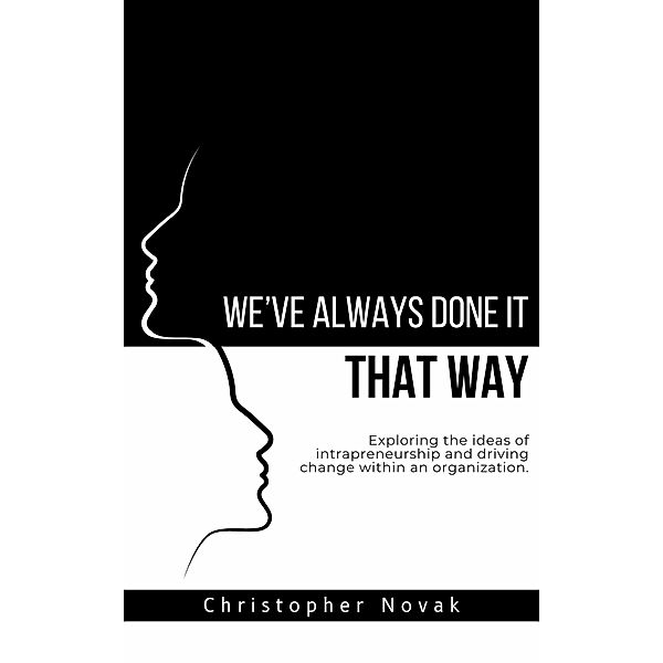We've Always Done It That Way., Christopher Novak
