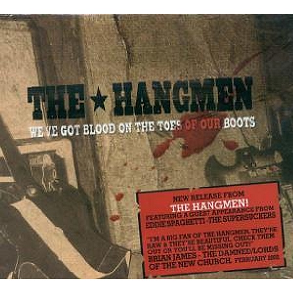We'Ve Got Blood On The Toes Of, The Hangmen
