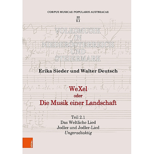 WeXel oder Die Musik einer Landschaft, Erika Sieder, Walter Deutsch