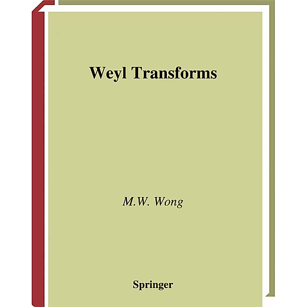 Weyl Transforms, M. W. Wong