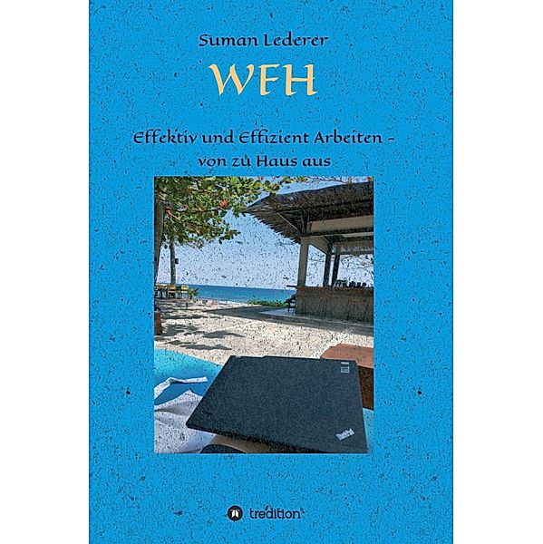 WFH, Suman Lederer