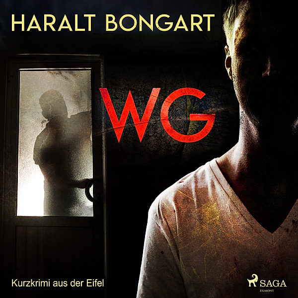 WG - Kurzkrimi aus der Eifel, Haralt Bongart