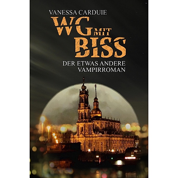 WG mit Biss / Schattenseiten-Trilogie Bd.1, Vanessa Carduie
