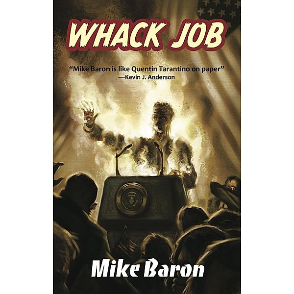 Whack Job, Mike Baron