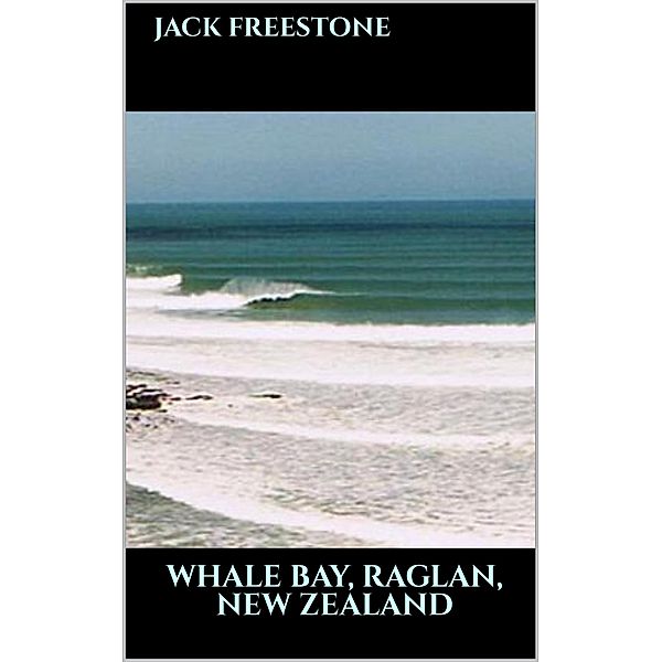 Whale Bay, Raglan, New Zealand, Jack Freestone
