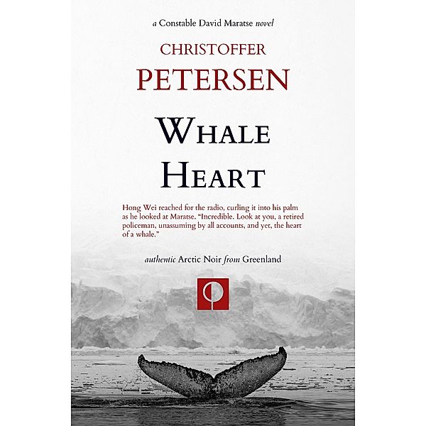 Whale Heart (Greenland Crime, #5) / Greenland Crime, Christoffer Petersen