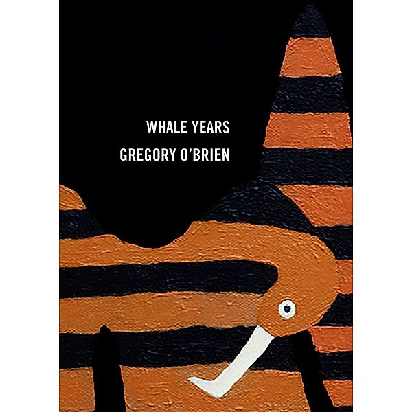 Whale Years, Gregory O'Brien