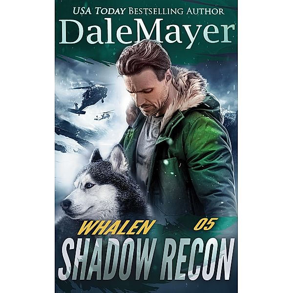 Whalen (Shadow Recon, #5) / Shadow Recon, Dale Mayer