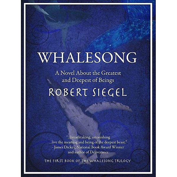 Whalesong (The Whalesong Trilogy #1) / Robert Siegel, Robert Siegel