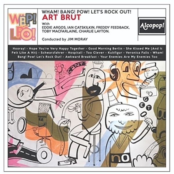 Wham ! Bang ! Pow ! (Let'S Rock Out !), Art Brut