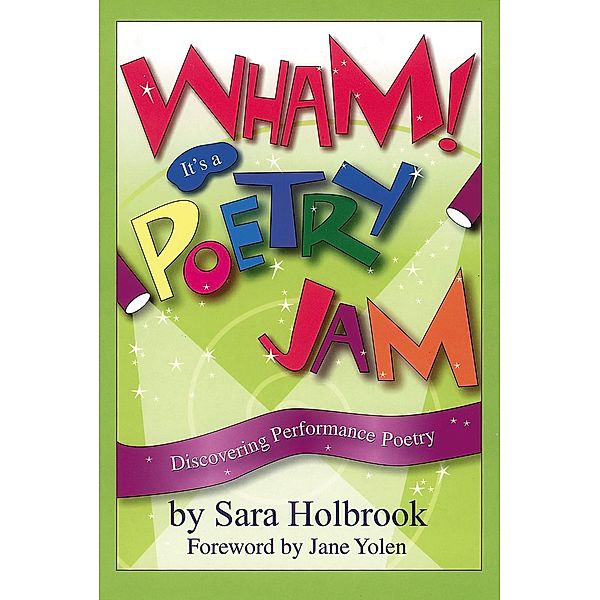Wham! It's a Poetry Jam, Sara E. Holbrook