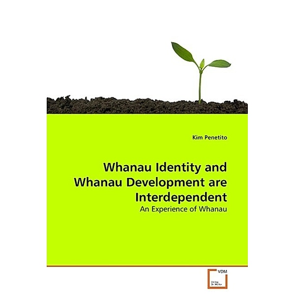 Whanau Identity and Whanau Development are Interdependent, Kim Penetito