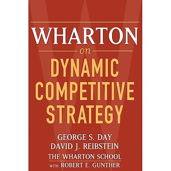 Wharton on Dynamic Competitive Strategy