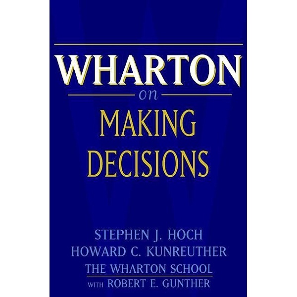 Wharton on Making Decisions, Robert E. Gunther