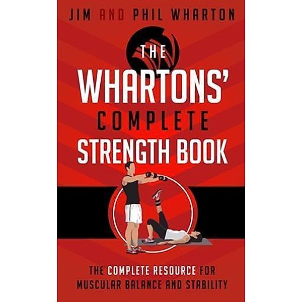 Whartons' Complete Strength Book, Jim Wharton