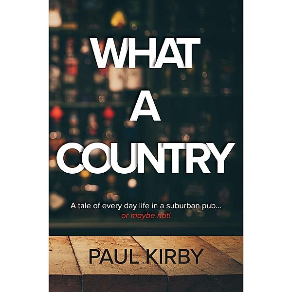 What a Country, Paul Kirby