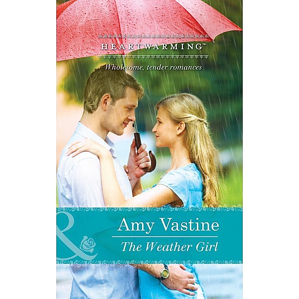 What a Girl Wants (Mills & Boon Heartwarming) (A Brookhollow Story, Book 2) / Mills & Boon Heartwarming, Amy Vastine