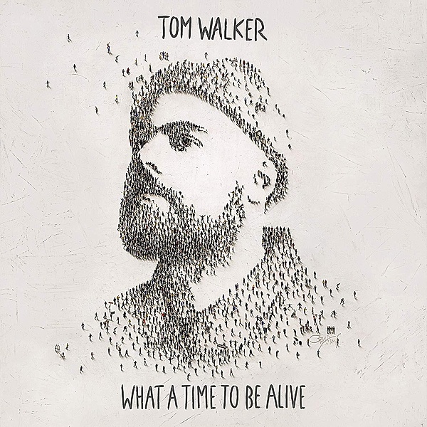 What A Time To Be Alive, Tom Walker