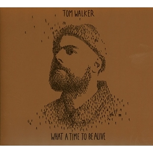 What A Time To Be Alive (Deluxe Edition), Tom Walker