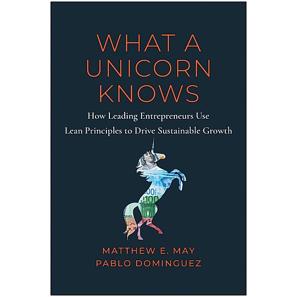 What a Unicorn Knows, Matthew E. May, Pablo Dominguez