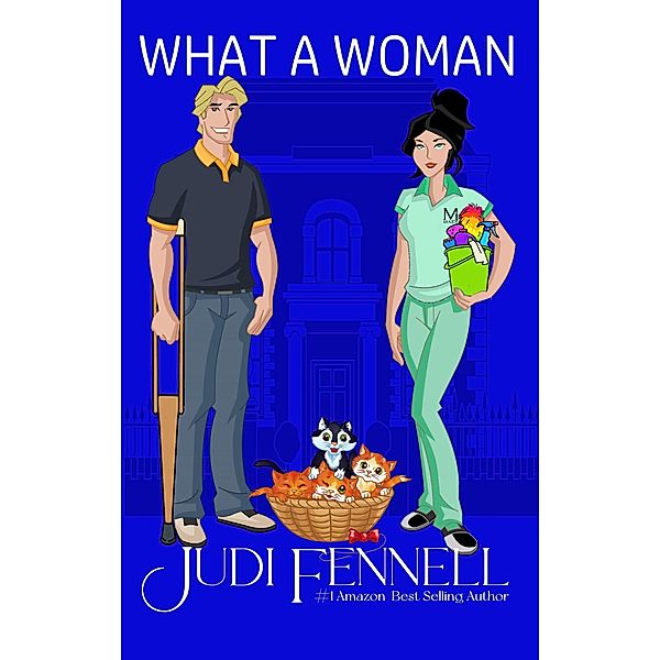 What A Woman (Manley Maids, #4) / Manley Maids, Judi Fennell