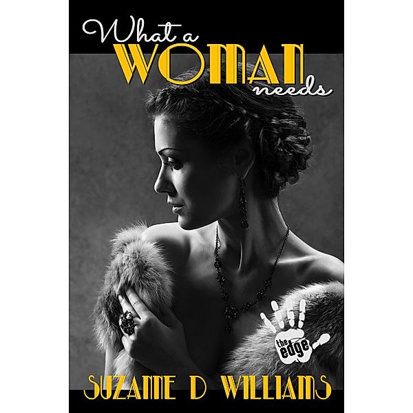 What A Woman Needs, Suzanne D. Williams