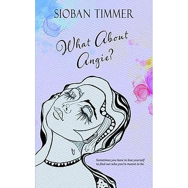 What About Angie?, Sioban Timmer