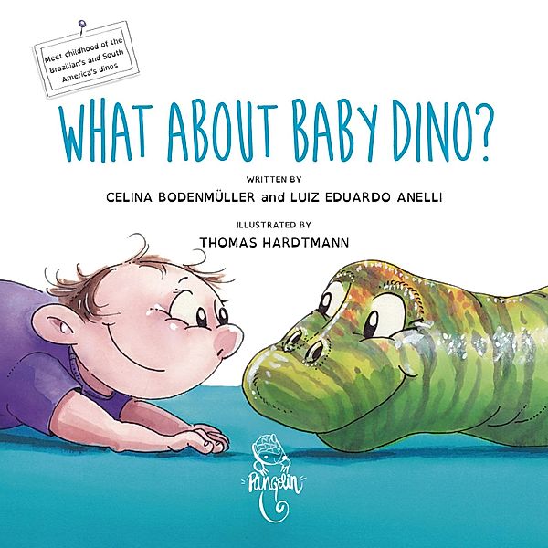 What about baby dino?, Celina Bodenmüller, Luis Eduardo Anelli