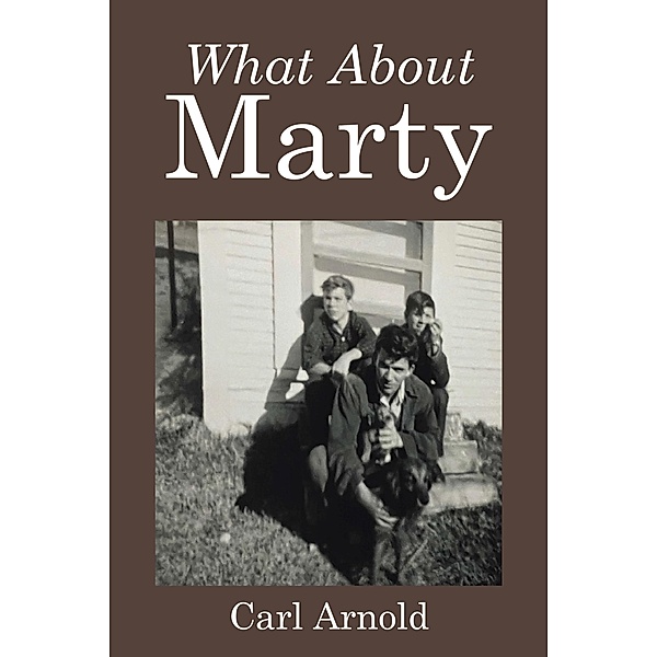 What About Marty, Carl Arnold