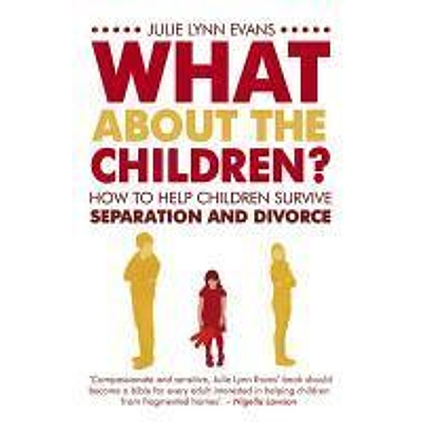 What About the Children?, Julie Lynn Evans
