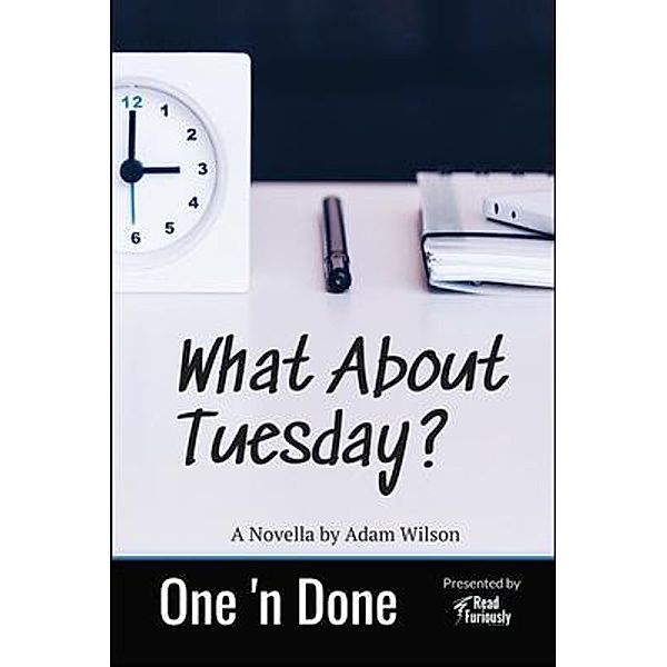 What About Tuesday / Read Furiously, Adam Wilson