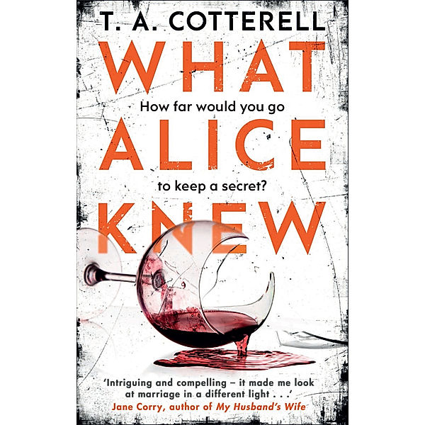 What Alice Knew, TA Cotterell